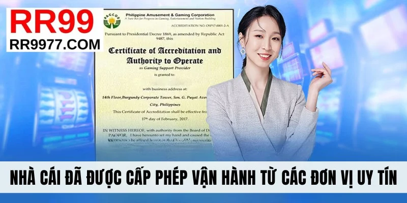 Nhà cái đã được cấp phép vận hành từ các đơn vị uy tín