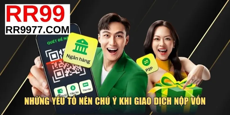 Những yếu tố nên chú ý khi giao dịch nộp vốn