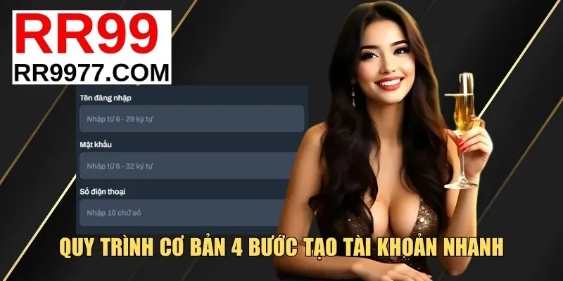 Quy trình cơ bản 4 bước tạo tài khoản nhanh
