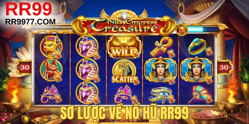 Sơ lược về nổ hũ RR99